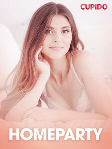 Homeparty - erotiske noveller