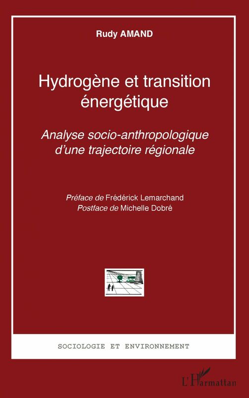 Hydrogène et transition énergétique Analyse socio-anthropologique d'une trajectoire régionale