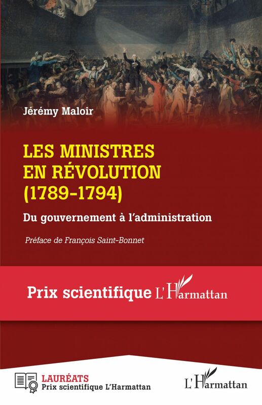 Les ministres en Révolution (1789-1794) - Du gouvernement à l'administration