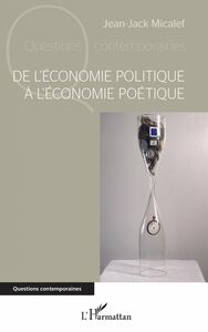 De l'économie politique à l'économie poétique