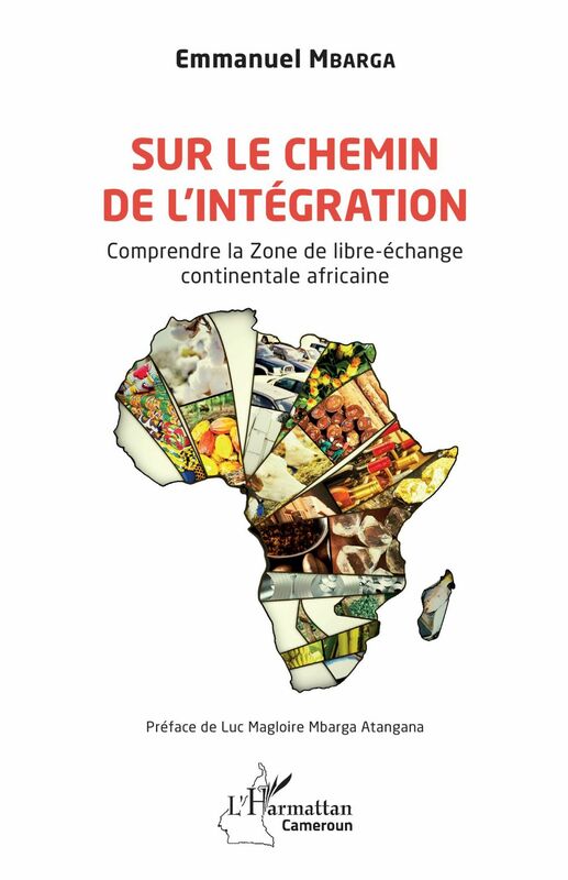 Sur le chemin de l'intégration Comprendre la Zone de libre-échange continentale africaine