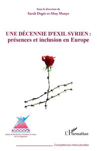 Une décennie d'exil syrien : présences et inclusion en Europe