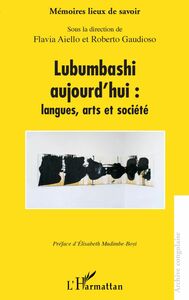 Lubumbashi aujourd'hui : langues, arts et société