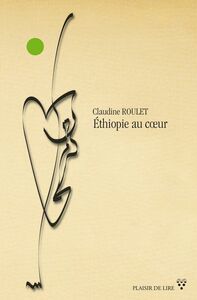 Éthiopie au coeur Un roman émouvant