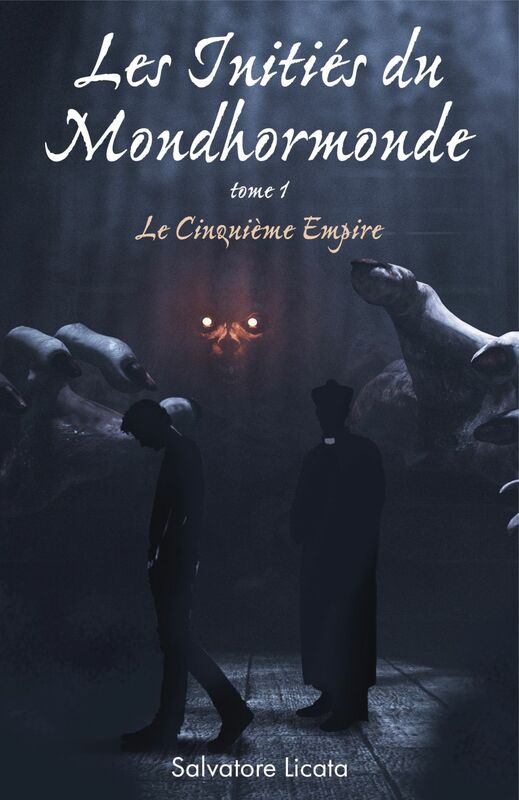 Les Initiés  du Mondhormonde, tome 1 Le Cinquième Empire