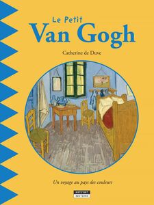 Le petit Van Gogh Un livre d'art amusant et ludique pour toute la famille !