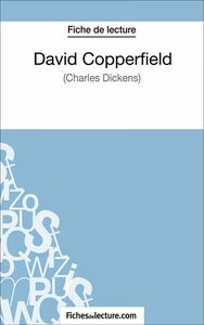 David Copperfield Analyse complète de l'oeuvre