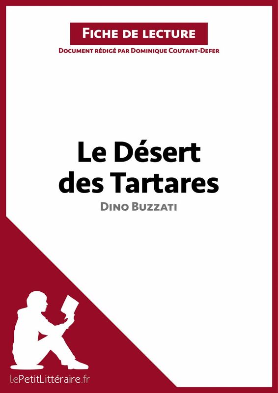 Le Désert des Tartares de Dino Buzzati (Fiche de lecture) Analyse complète et résumé détaillé de l'oeuvre