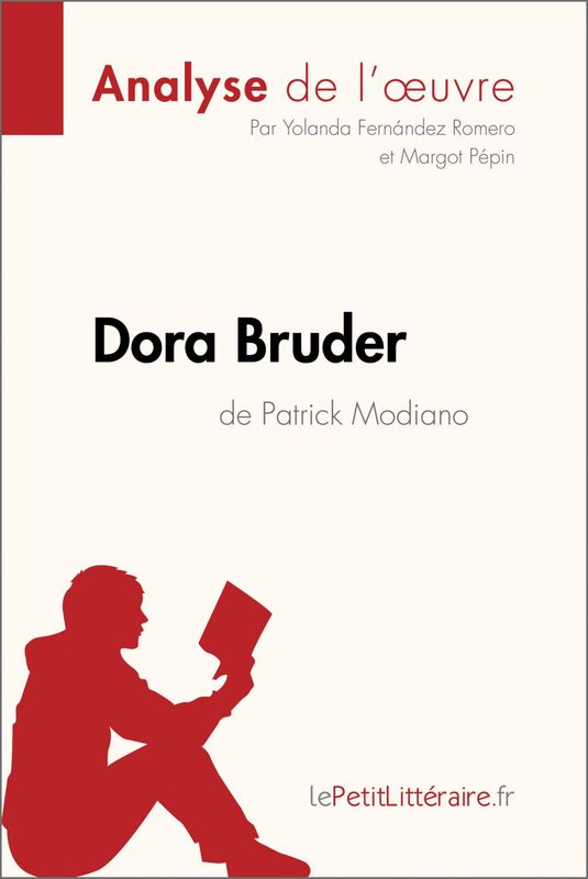 Dora Bruder de Patrick Modiano (Analyse de l'oeuvre) Analyse complète et résumé détaillé de l'oeuvre