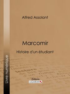 Marcomir Histoire d'un étudiant