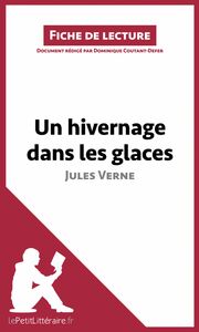 Un hivernage dans les glaces de Jules Verne (Fiche de lecture) Analyse complète et résumé détaillé de l'oeuvre