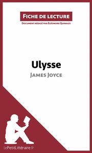 Ulysse de James Joyce (Fiche de lecture) Analyse complète et résumé détaillé de l'oeuvre