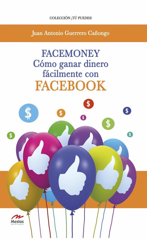 Facemoney Cómo ganar dinero fácilmente con Facebook