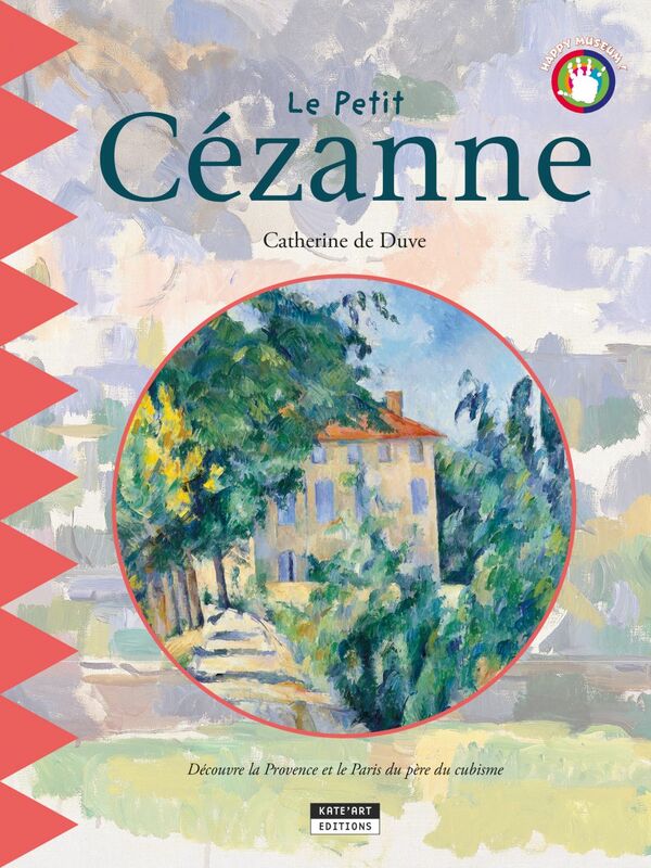 Le petit Cézanne Un livre d'art amusant et ludique pour toute la famille !