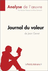 Journal du voleur de Jean Genet (Analyse de l'œuvre) Analyse complète et résumé détaillé de l'oeuvre
