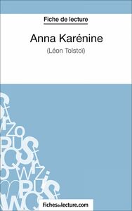 Anna Karénine Analyse complète de l'oeuvre