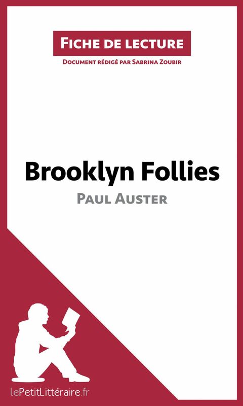 Brooklyn Follies de Paul Auster (Fiche de lecture) Analyse complète et résumé détaillé de l'oeuvre