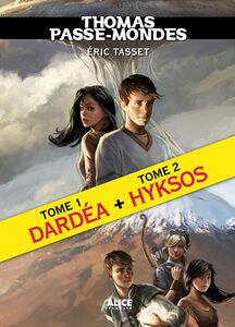 Thomas Passe-Mondes, Tomes 1 et 2 : Edition spéciale Dardéa suivi de Hyksos