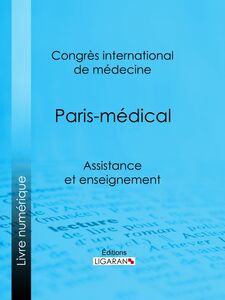 Paris-médical Assistance et enseignement