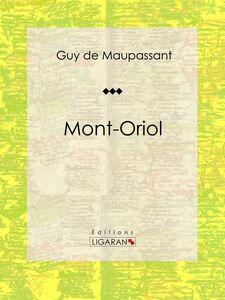 Mont-Oriol Roman sentimental