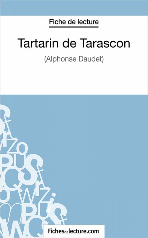 Tartarin de Tarascon Analyse complète de l'oeuvre