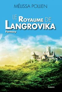 Le royaume de Langrovika Saga de Fantasy