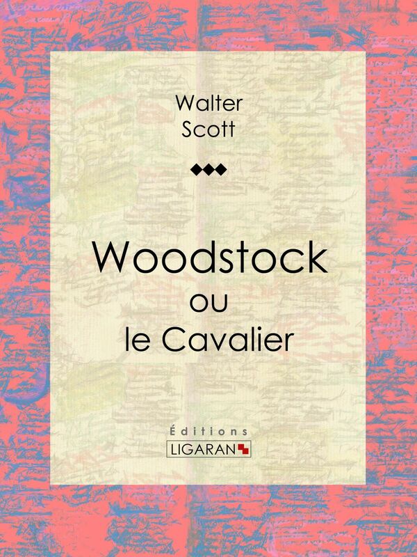 Woodstock ou le Cavalier