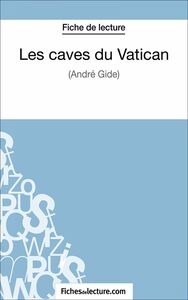Les caves du Vatican Analyse complète de l'oeuvre