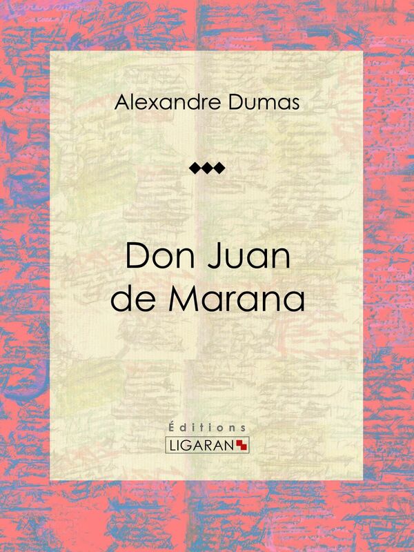 Don Juan de Marana Pièce de théâtre