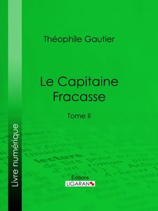 Le Capitaine Fracasse Tome II