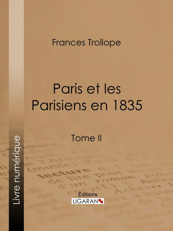 Paris et les Parisiens en 1835 Tome II