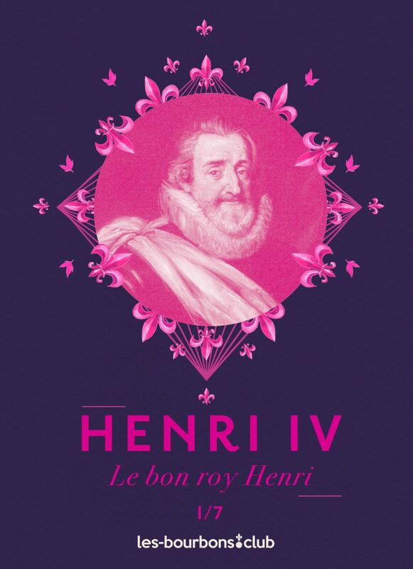 Henri IV Le bon roy Henri