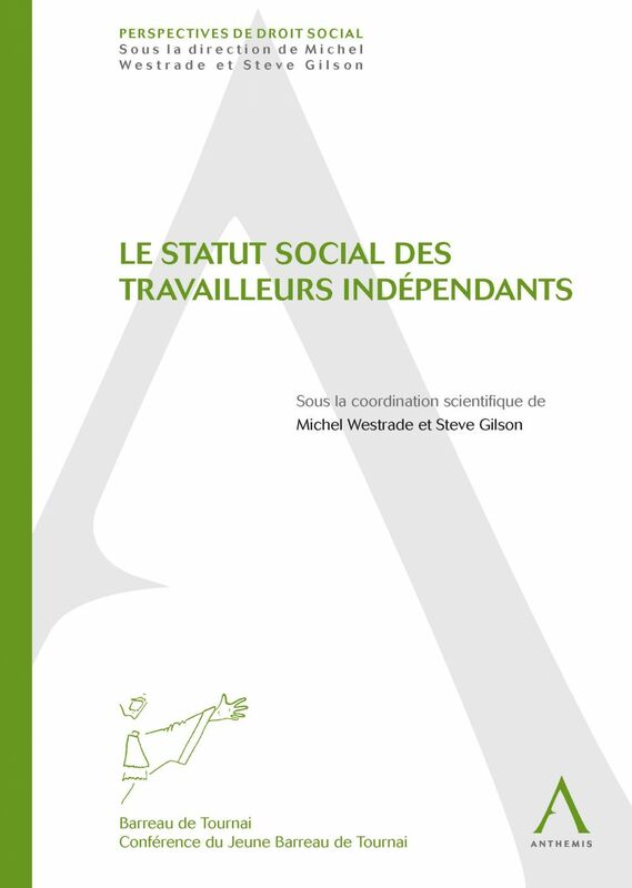 Le statut social des travailleurs indépendants Perspectives de droit social