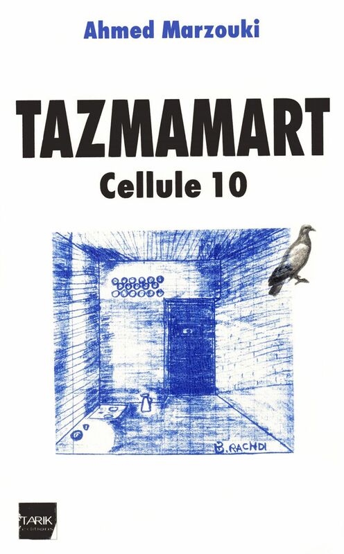 Tazmamart Cellule 10