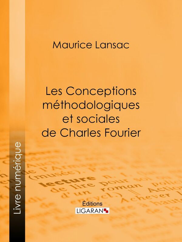 Les Conceptions méthodologiques et sociales de Charles Fourier Leur influence