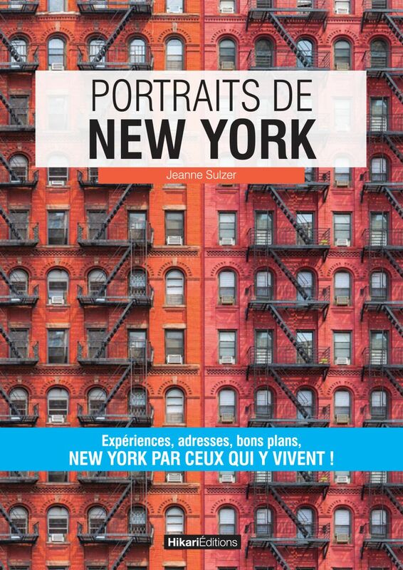 Portraits de New York New York par ceux qui y vivent !