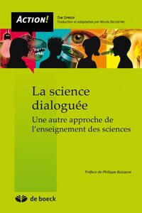 La science dialoguée Une autre approche de l'enseignement des sciences