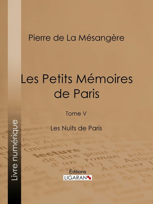 Les Petits Mémoires de Paris Tome V - Les Nuits de Paris