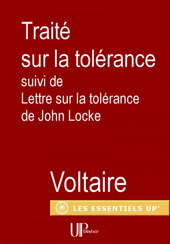 Traité sur la Tolérance suivi de Lettre sur la tolérance de John Locke