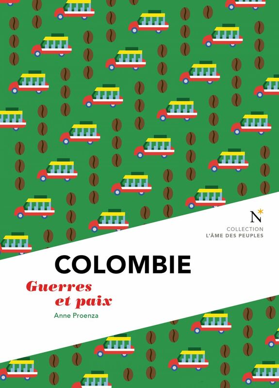 Colombie : Guerre et Paix L'Âme des peuples