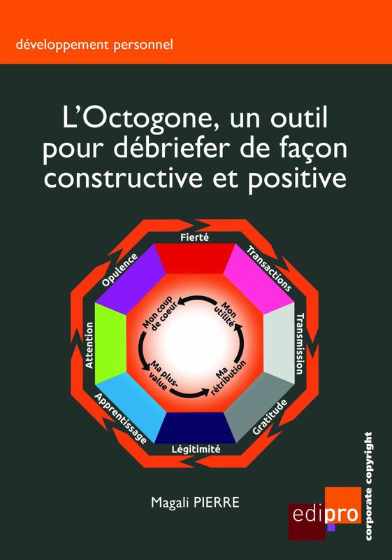 L'Octogone, un outil pour débriefer de façon constructive et positive Guide pratique
