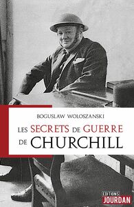 Les secrets de guerre de Churchill Histoire