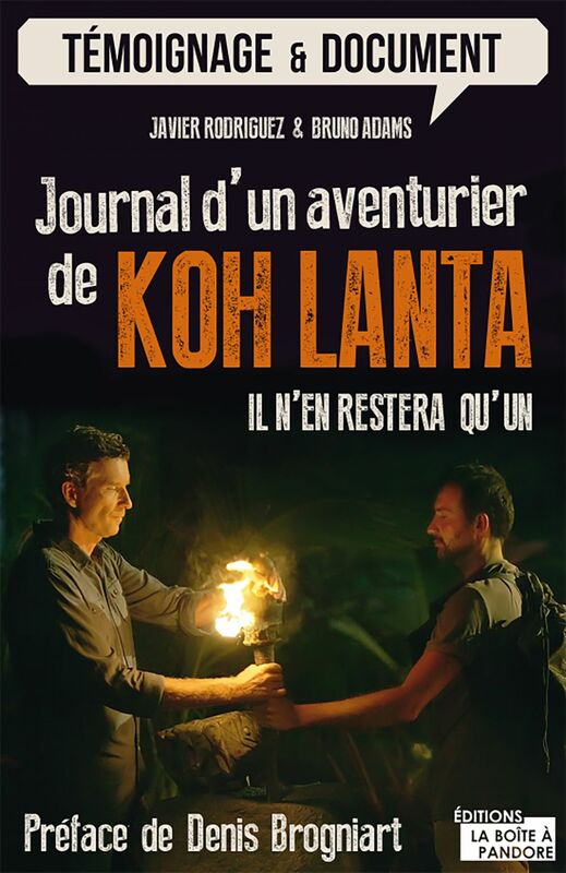 Journal d'un aventurier de Koh Lanta Il n'en restera qu'un