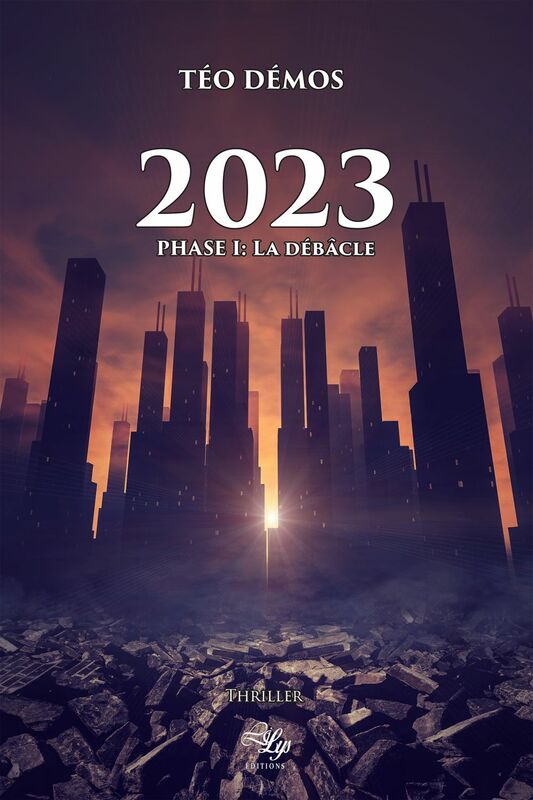 2023 - Tome 1 Phase I : La débâcle