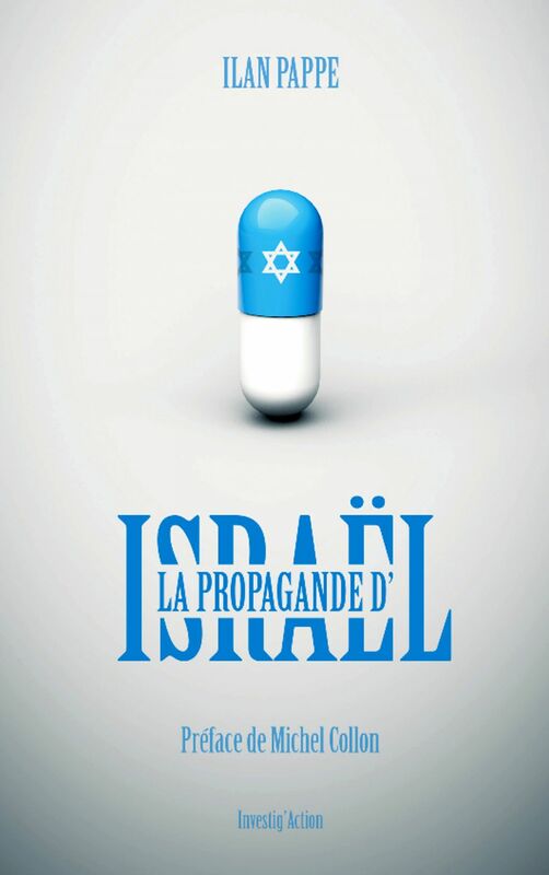 La propagande d'Israël Préface de Michel Collon