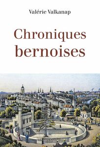 Chroniques bernoises Autobiographie