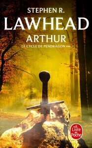 Arthur (Le Cycle de Pendragon, Tome 3)