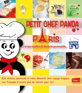 Petit Chef Panda Paris… et ses recettes de desserts gourmands
