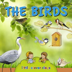 The birds (Audio content) Learn All There Is to Know About These Animals!