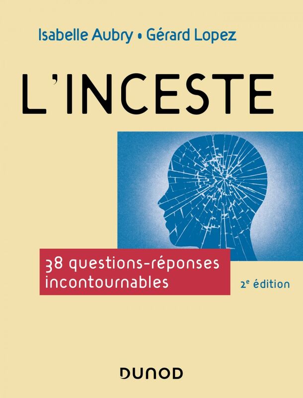 L'inceste - 2e éd. 38 questions-réponses incontournables